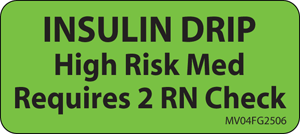 Label Paper Removable Insulin Drip High, 1" Core, 2 1/4" x 1", Fl. Green, 420 per Roll