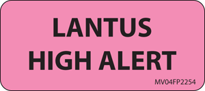 Label Paper Removable Lantus High Alert, 1" Core, 2 1/4" x 1", Fl. Pink, 420 per Roll
