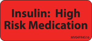 Label Paper Permanent Insulin High Risk, 1" Core, 2 1/4" x 1", Fl. Red, 420 per Roll