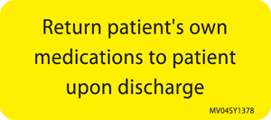 Label Paper Permanent Return Patients Own, 1" Core, 2 1/4" x 1", Yellow, 420 per Roll