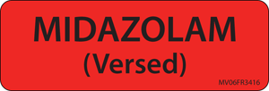 Label Paper Permanent Midazolam (Versed), 1" Core, 2 15/16" x 1", Fl. Red, 333 per Roll