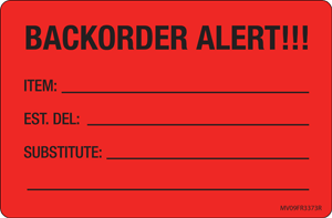 Label Paper Removable Backorder Alert!!!, 1" Core, 4" x 2 5/8", Fl. Red, 375 per Roll