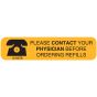 Communication Label (Paper, Permanent) Contact MD Before 1 9/16" x 3/8" Goldenrod - 500 per Roll, 2 Rolls per Box