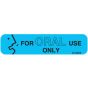 Communication Label (Paper, Permanent) For Oral Use only 1 9/16" x 3/8" Blue - 500 per Roll, 2 Rolls per Box
