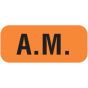 Communication Label (Paper, Permanent) A.M. 7/8" x 3/8" Orange - 500 per Roll, 2 Rolls per Box