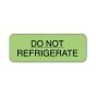 Lab Communication Label (Paper, Permanent) Do Not Refrigerate  2"x3/4" Fluorescent Green - 1000 per Roll