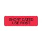 Lab Communication Label (Paper, Permanent) Short Dated Use First  1 1/4"x3/8" Fluorescent Red - 1000 per Roll