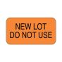 Lab Communication Label (Paper, Permanent) New Lot Do Not Use  1 5/8"x7/8" Fluorescent Orange - 1000 per Roll