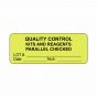 Lab Communication Label (Paper, Permanent) Quality Control Kits  2 1/4"x7/8" Fluorescent Yellow - 1000 per Roll