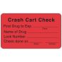 Communication Label (Paper, Permanent) Crash Cart Check 3" x 1 3/4" Fluorescent Red - 500 per Roll