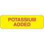 Communication Label (Paper, Permanent) Potassium Added 2 7/8" x 7/8" Yellow - 1000 per Roll