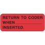 Label Paper Removable Return to Coder 2 1/4" x 7/8" Fl. Red, 1000 per Roll