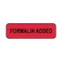 Hazard Label (Paper, Permanent) Formalin Added  1 1/4"x3/8" Fluorescent Red - 1000 Labels per Roll