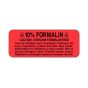 Hazard Label (Paper, Permanent) 10 % Formalin  2 1/4"x7/8" Fluorescent Red - 1000 Labels per Roll