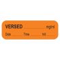 Anesthesia Label with Date, Time & Initial (Paper, Permanent) Versed mg/ml 1 1/2" x 1/2" Orange - 1000 per Roll