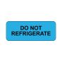 Lab Communication Label (Paper, Permanent) Do Not Refrigerate  2 1/4"x7/8" Blue - 1000 per Roll