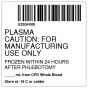 ISBT 128 Label (Synthetic, Permanent) "Plasma Caution:'' 2"x2" White - 500 per Roll