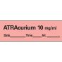 Anesthesia Tape with Date, Time & Initial (Removable) Atracurium 10 mg/ml 1 Core 1/2" x 500" - 333 Imprints - Fluorescent Red - 500 Inches per Roll