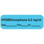 Anesthesia Label with Date, Time & Initial (Paper, Permanent) Hydromorphone 0.2 1 1/2" x 1/2" Blue - 600 per Roll
