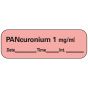 Anesthesia Label with Date, Time & Initial (Paper, Permanent) Pancuronium 1 mg/ml 1-1/2" x 1/2" Fluorescent Red - 600 per Roll