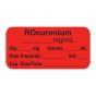 Anesthesia Label, with Expiration Date, Time & Initial (Paper, Permanent) "Rocuronium mg/ml" 1-1/2" x 3/4", Fluorescent Red - 500 per Roll