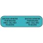 Label Paper Permanent Dialysis Catheter 1" Core 1 7/16"x3/8" Blue 666 per Roll