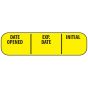 Label Paper Permanent Date Exp. Initial 1" Core 1 7/16"x3/8" Yellow 666 per Roll