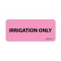 Label Paper Removable Irrigation Only, 1" Core, 2 1/4" x 1", Fl. Pink, 420 per Roll
