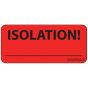 Lab Communication Label (Paper, Permanent) Isolation! 2 1/4"x1 Fluorescent Red - 420 per Roll