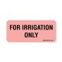 Label Paper Permanent for Irrigation Only 1" Core 2 1/4"x1 Fl. Red 420 per Roll