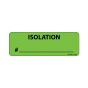 Label Paper Removable Isolation #, 1" Core, 2 15/16" x 1", Fl. Green, 333 per Roll