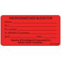 Lab Communication Label (Paper, Permanent) Uncrossmatched 2 15/16"x1 1/2" Fluorescent Red - 333 per Roll