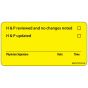 Label Paper Permanent H & P 1" Core 2 15/16"x1 1/2" Yellow 333 per Roll