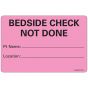 Lab Communication Label (Paper, Removable) Bedside Check Not 4"x2 5/8" Fluorescent Pink - 375 per Roll