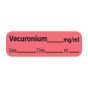Anesthesia Label with Date, Time & Initial (Paper, Permanent) Vecuronium mg/ml 1 1/2" x 1/2" Fluorescent Red - 600 per Roll