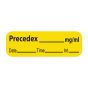 Anesthesia Label with Date, Time & Initial (Paper, Permanent) Precedex mg/ml 1 1/2" x 1/2" Yellow - 600 per Roll