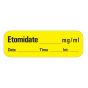 ANESTHESIA, LABEL WITH DATE, TIME, AND INITIAL, ETOMIDATE MG/ML, 1" CORE, YELLOW, 600 PER ROLL