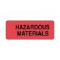 Hazard Label (Paper, Removable)hazardous Materials  2 1/4"x7/8" Fluorescent Red - 1000 Labels per Roll