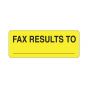 Lab Communication Label (Paper, Permanent) Fax Results to  2 1/4"x7/8" Yellow - 1000 per Roll