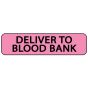 Label Paper Permanent Deliver to Blood 1" Core 1 1/4"x5/16" Fl. Pink 760 per Roll