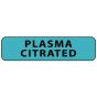 Label Paper Permanent Plasma Citrated, 1" Core, 1 1/4" x 5/16", Blue, 760 per Roll