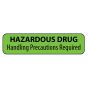 Label Paper Removable Hazardous Drug, 1" Core, 1 7/16" x 3/8", Fl. Green, 666 per Roll
