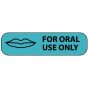 Label Paper Removable For Oral Use Only, 1" Core, 1 7/16" x 3/8", Blue, 666 per Roll