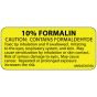 Label Paper Permanent 10%; Formalin 1 Core 2 1/4"x1 Yellow 420 per Roll