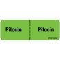 Label Paper Removable Pitocin: Pitocin, 1" Core, 2 15/16" x 1", Fl. Green, 333 per Roll