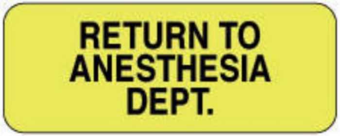Label Paper Permanent Return To Anesthesia 2 1/4" x 7/8", Fl. Yellow, 1000 per Roll