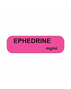 Anesthesia Label (Paper, Permanent) Ephedrine 1 1/4" x 3/8" Fluorescent Pink - 1000 per Roll