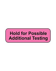 Lab Communication Label (Paper, Permanent) Hold for Possible  1 1/4"x3/8" Fluorescent Pink - 1000 per Roll