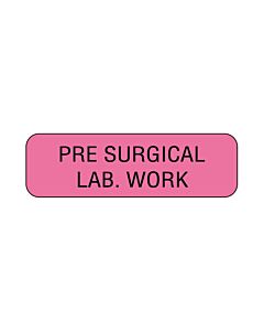 Lab Communication Label (Paper, Permanent) Pre Surgical Lab.  1 1/4"x3/8" Fluorescent Pink - 1000 per Roll
