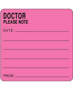 Label Paper Removable Doctor Please Note 2 1/2" x 2 1/2", Fl. Pink, 500 per Roll